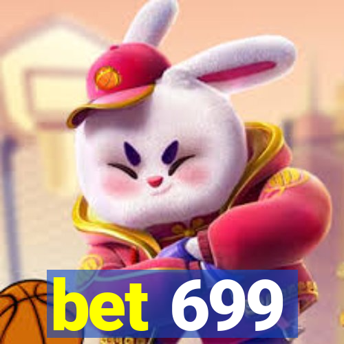 bet 699